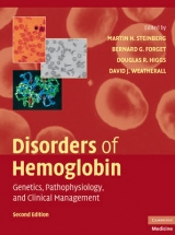 Disorders of Hemoglobin - Steinberg, Martin H.; Forget, Bernard G.; Higgs, Douglas R.; Weatherall, David J.