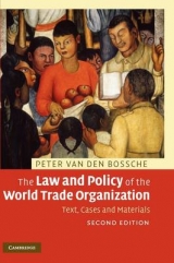The Law and Policy of the World Trade Organization - Van den Bossche, Peter