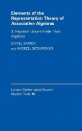 Elements of the Representation Theory of Associative Algebras: Volume 3, Representation-infinite Tilted Algebras - Simson, Daniel; Skowronski, Andrzej