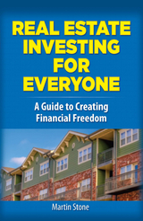 Real Estate Investing for Everyone -  Martin Stone