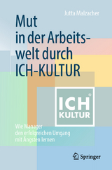 Mut in der Arbeitswelt durch ICH-KULTUR - Jutta Malzacher