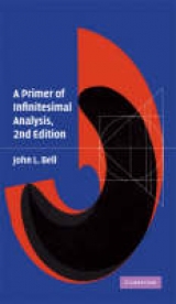 A Primer of Infinitesimal Analysis - Bell, John L.