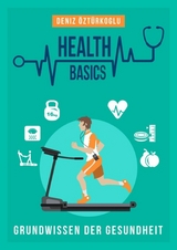 Health Basics - Deniz Öztürkoglu
