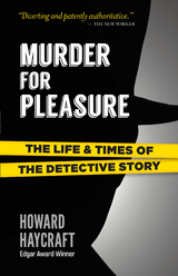 Murder for Pleasure -  Howard Haycraft