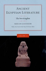 Ancient Egyptian Literature, Volume II - Lichtheim, Miriam