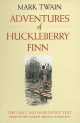 Adventures of Huckleberry Finn - Twain, Mark; Fischer, Victor; Salamo, Lin; Smith, Harriet E.; Blair, Walter