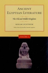 Ancient Egyptian Literature, Volume I - Lichtheim, Miriam