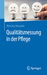 Qualitätsmessung in der Pflege - Martina Hasseler