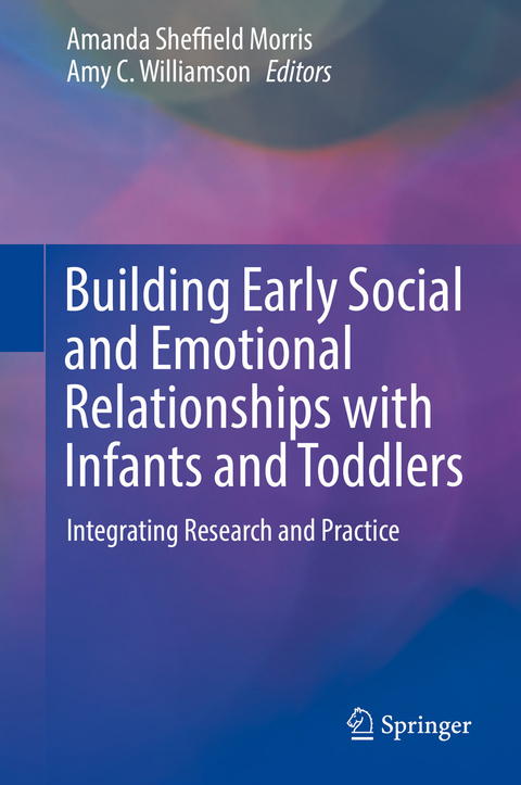 Building Early Social and Emotional Relationships with Infants and Toddlers - 