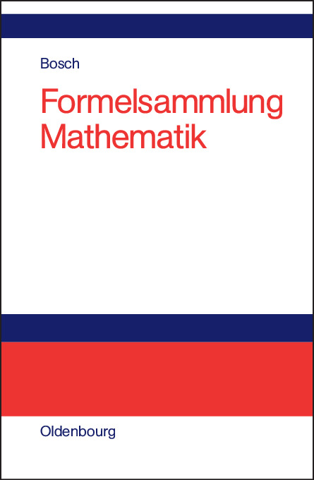 Formelsammlung Mathematik - Karl Bosch