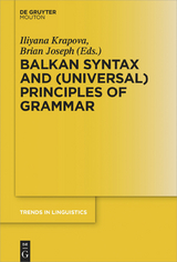 Balkan Syntax and (Universal) Principles of Grammar - 