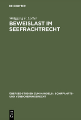 Beweislast im Seefrachtrecht - Wolfgang F. Lotter