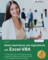 Daten importieren und organisieren mit Excel-VBA - Dieter Klein