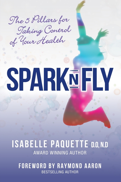 Spark n Fly -  Isabelle Paquette