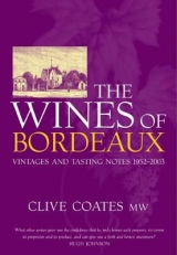 The Wines of Bordeaux - Coates, Clive
