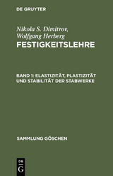 Elastizität, Plastizität und Stabilität der Stabwerke - Nikola S. Dimitrov, Wolfgang Herberg