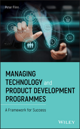Managing Technology and Product Development Programmes - Peter Flinn