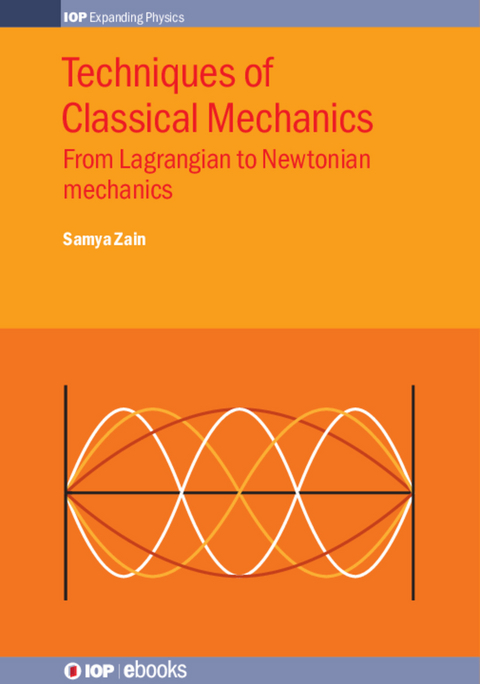 Techniques of Classical Mechanics - Samya Zain