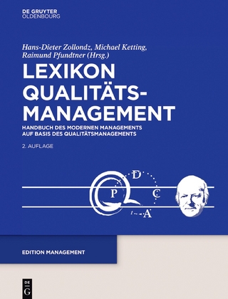 Lexikon Qualitätamanagement: Handbuch des Modernen Managements auf der Basis des Qualitätsmangements - Hans-Dieter Zollondz; Michael Ketting; Raimund Pfundtner