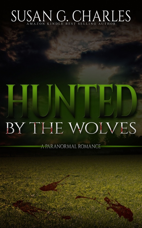 Hunted By The Wolves -  Susan G. Charles