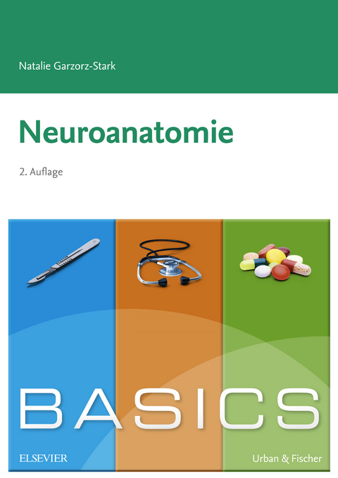 Basics Neuroanatomie eBook -  Natalie Garzorz-Stark
