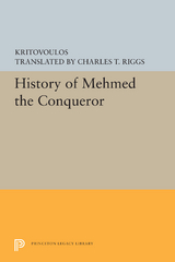 History of Mehmed the Conqueror -  Kritovoulos