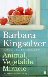 Animal, Vegetable, Miracle - Kingsolver, Barbara