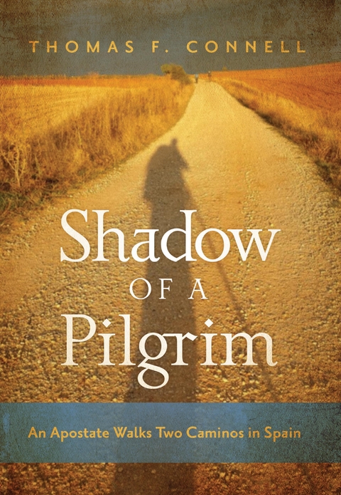Shadow of a Pilgrim -  Thomas F. Connell