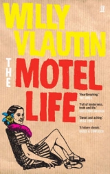 Motel Life - Vlautin, Willy