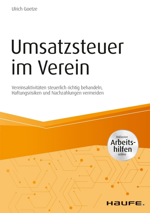 Umsatzsteuer im Verein - inkl. Arbeitshilfen online -  Ulrich Goetze