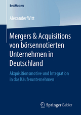 Mergers & Acquisitions von börsennotierten Unternehmen in Deutschland - Alexander Witt