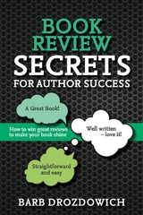 Book Reviews for Author Success : How to win great reviews to make your book shine -  Barb Drozdowich