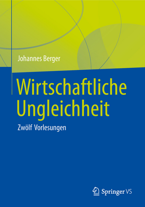Wirtschaftliche Ungleichheit - Johannes Berger