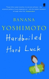 Hardboiled/Hard Luck - Yoshimoto, Banana