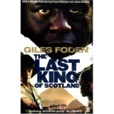 The Last King of Scotland - Foden, Giles