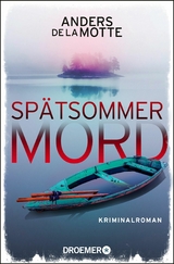 Spätsommermord -  Anders de la Motte