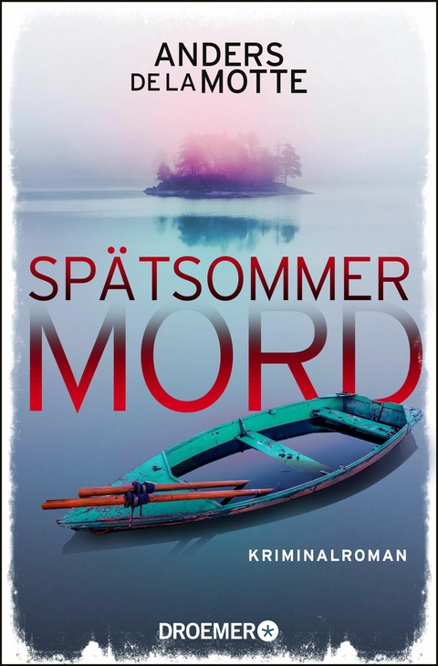 Spätsommermord -  Anders de la Motte