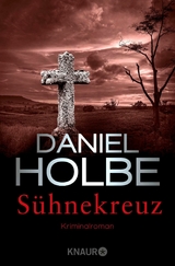 Sühnekreuz -  Daniel Holbe