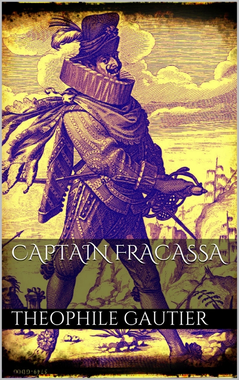 Captain Fracasse - Theophile Gautier