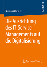 Die Ausrichtung des IT-Service-Managements auf die Digitalisierung - Nikolaos Mitrakis