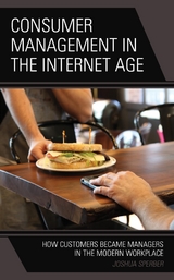 Consumer Management in the Internet Age -  Joshua Sperber