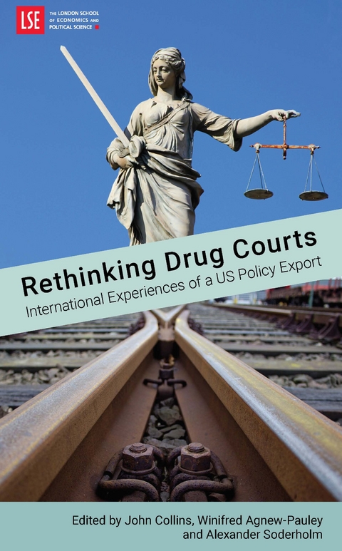 Rethinking Drug Courts: International Experiences of a US Policy Export - 