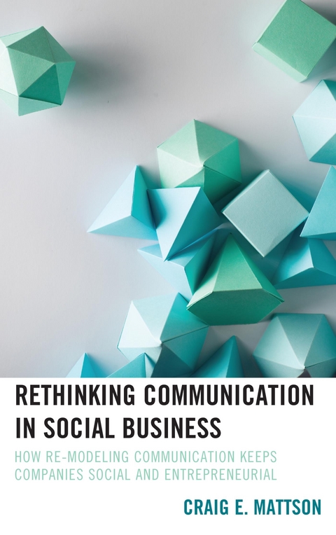Rethinking Communication in Social Business -  Craig E. Mattson