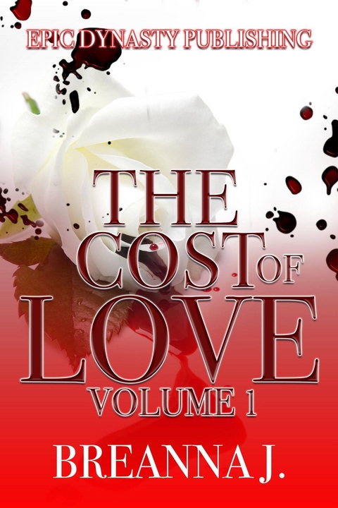 The Cost of Love - Breanna  J Miller Marshall