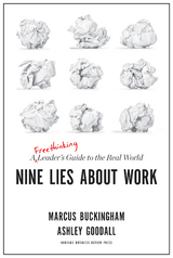 Nine Lies About Work -  Marcus Buckingham,  Ashley Goodall