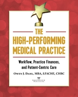 The High-Performing Medical Practice - Owen J. Dahl
