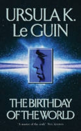 The Birthday Of The World and Other Stories - Le Guin, Ursula K.