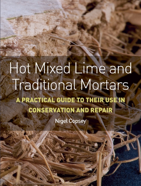 Hot Mixed Lime and Traditional Mortars -  Nigel Copsey