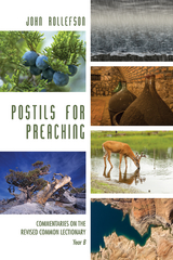 Postils for Preaching - John Rollefson