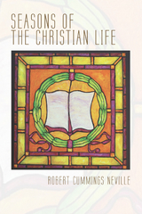 Seasons of the Christian Life -  Robert Cummings Neville